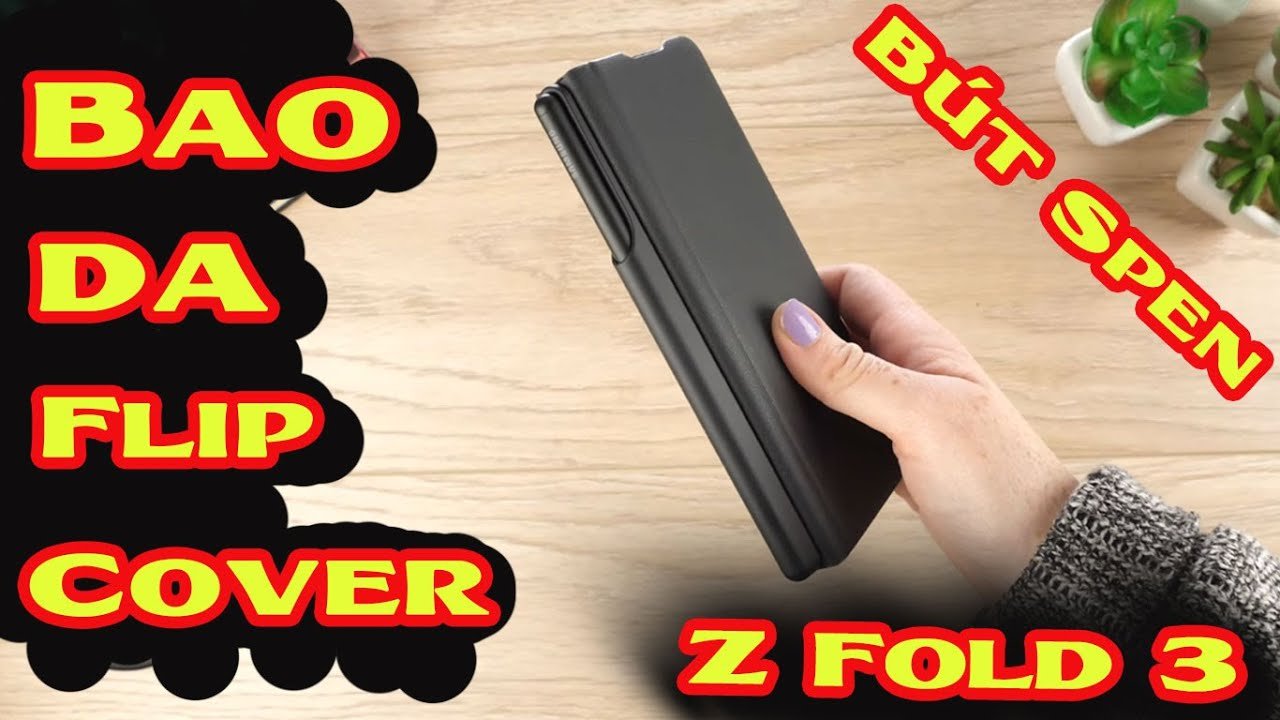 Bao da Galaxy Z Fold 3 5G kèm bút Spen chính hãng Samsung
