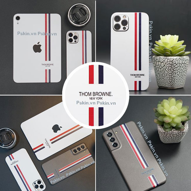 dán Skin Thom Browne điện thoại, Laptop, Halaxy Tab,... 