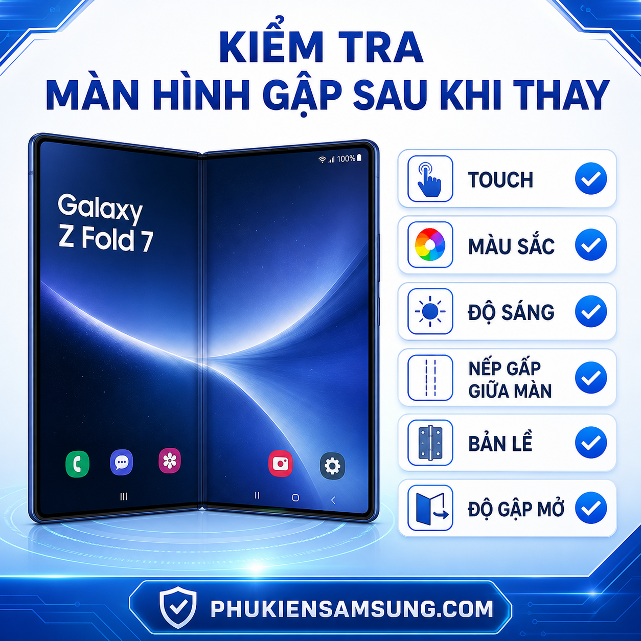 Kiểm tra màn hình gập Galaxy Z Fold 7 sau khi thay