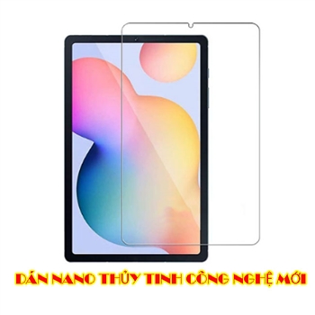 Dán Full màn hình Galaxy Tab S6|Tab S6 Lite nano thủy tinh