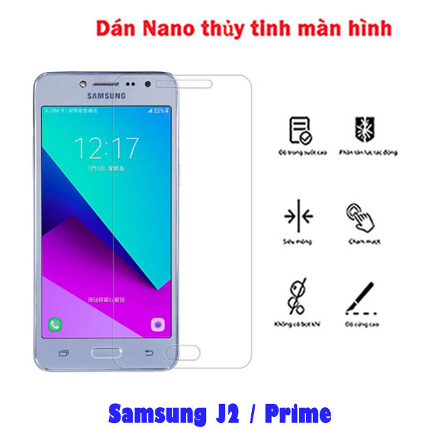 Dán Nano thủy tinh full màn hình Samsung J2 / Prime - dán kính trong suốt, chống nhìn trộm xịn giá rẻ