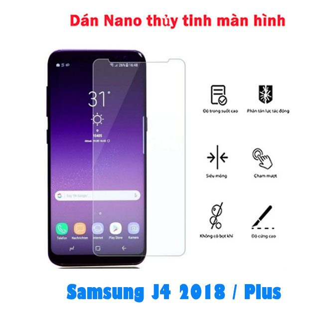 Dán Nano thủy tinh full màn hình Samsung J4 2018 / Plus - dán kính trong suốt, chống nhìn trộm xịn giá rẻ