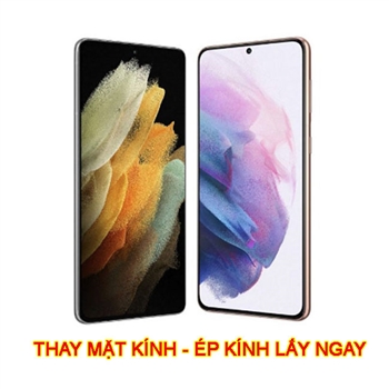 Ép kính Samsung S21 Plus, S21 chính hãng lấy ngay