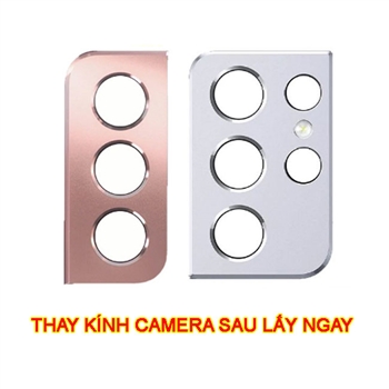 Thay kính camera sau S21 Ultra| S21 Plus| S21 chính hãng