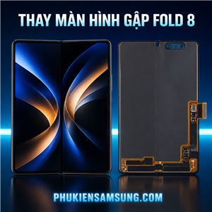 Thay màn hình gập Samsung Galaxy Fold 8