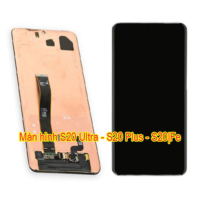 Thay màn hình Samsung S20 Ultra|Plus|Fe chính hãng