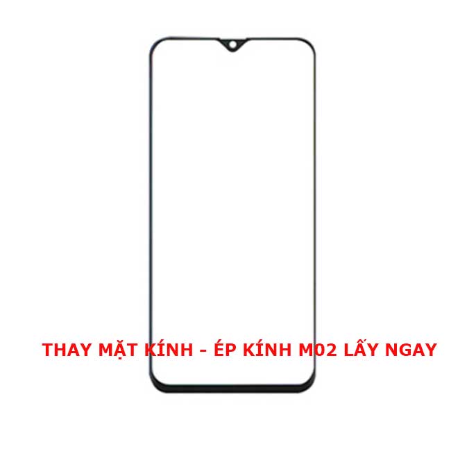 Thay mặt kính |Ép kính Galaxy M02 chính hãng lấy ngay