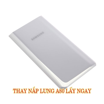 Thay nắp lưng Samsung A80 chính hãng