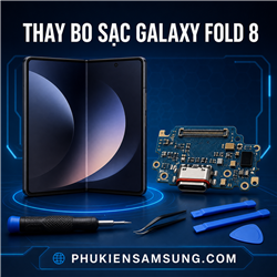 Thay cụm chân sạc Samsung Galaxy Fold 8
