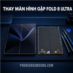 Thay màn hình gập Samsung Galaxy Fold 8 Ultra