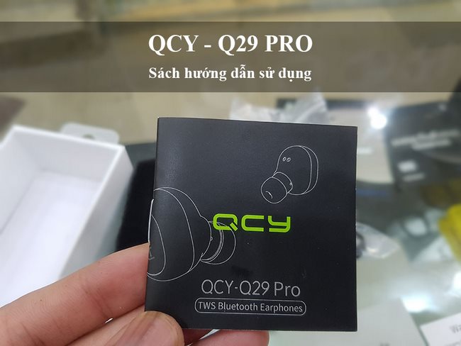 sách hướng dấn sử dụng của tai nghe qcy q29