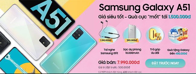 Đặt mua điện thoại Samsung Galaxy A51 ở đâu nhận quà khủng Đặt mua điện thoại Samsung Galaxy A51 ở đâu nhận quà khủng