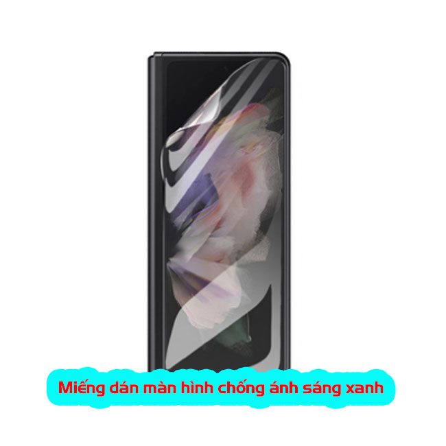 Miếng dán màn hình chống ánh sáng xanh Z Fold 7 | Fold 6 | Fold 5| Fold 4| Fold 3| Fold 2
