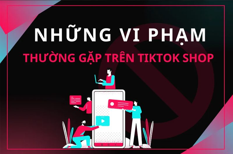 Các vi phạm chính sách livestream tiktok Các vi phạm chính sách livestream tiktok