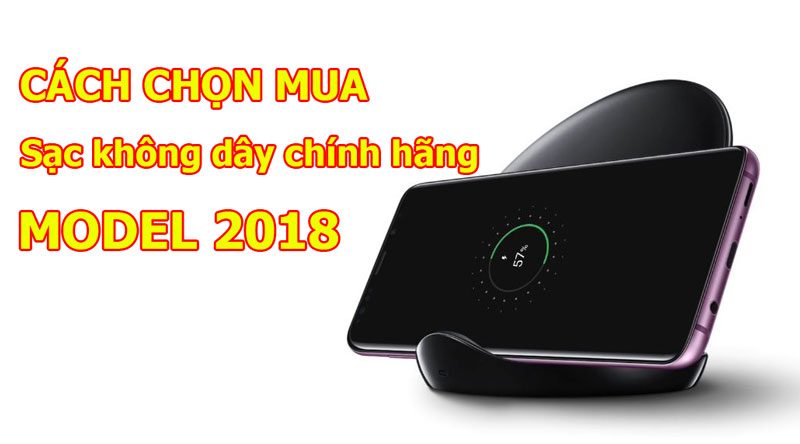 Cách phân biệt sạc không dây model 2018 chính hãng và nhái Cách phân biệt sạc không dây model 2018 chính hãng và nhái
