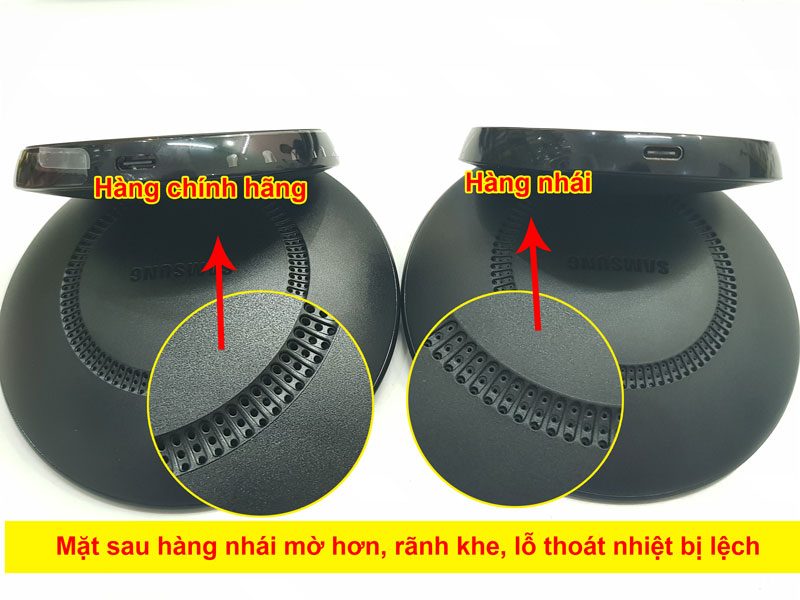Phân biệt sạc không dây samsung chính hãng qua khe tản nhiệt ở mặt sau Phân biệt sạc không dây samsung chính hãng qua khe tản nhiệt ở mặt sau
