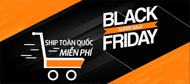 BLACK FRIDAY - NGÀY ĐEN DEAL ĐỈNH 
