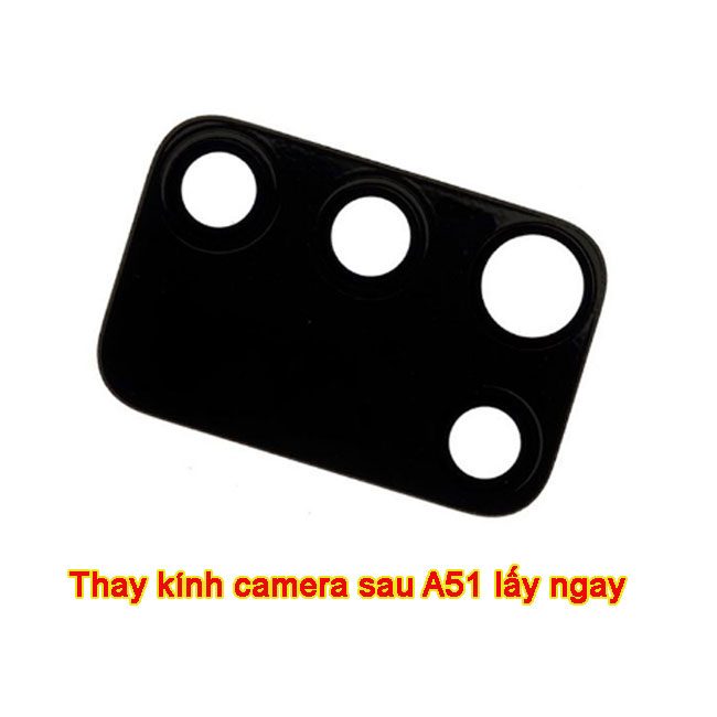 Thay kính camera sau Samsung A51 chính hãng