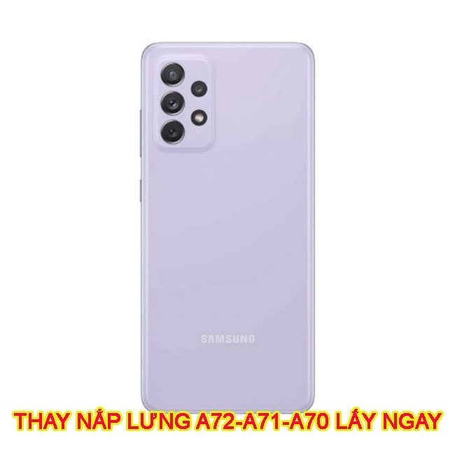 Thay nắp lưng Galaxy A73|A72| A71|A70 chính hãng lấy ngay