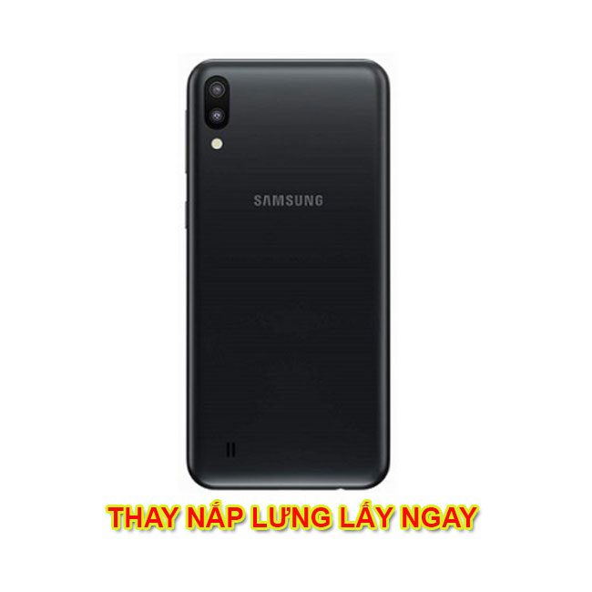 Thay nắp lưng Samsung M13| M12| M11| M10 chính hãng lấy ngay