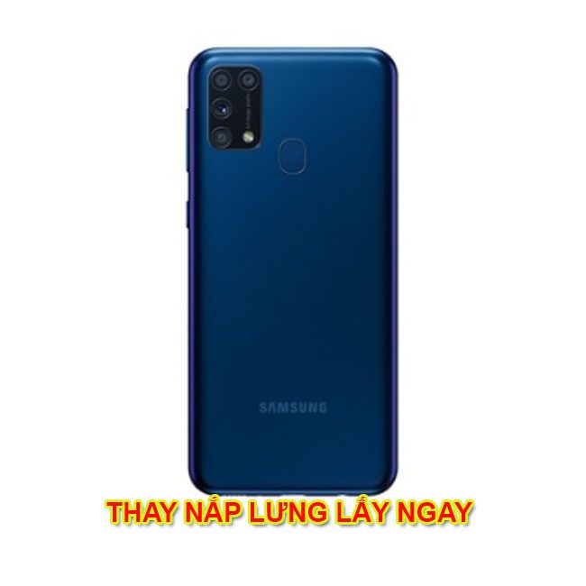 Thay nắp lưng Samsung M33| M32| M31| M30| M30S chính hãng