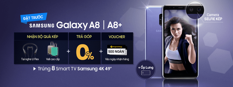 đặt mua Samsung A8, A8+ đặt mua Samsung A8, A8+