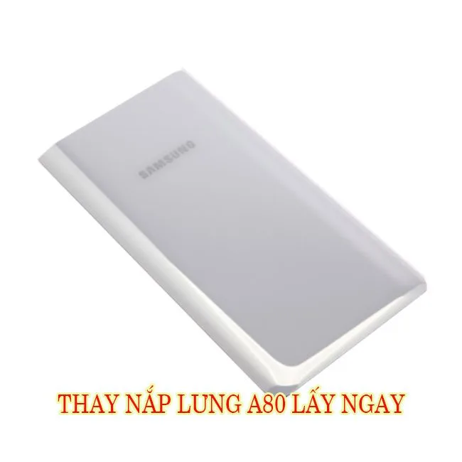 Thay nắp lưng Samsung A80 chính hãng