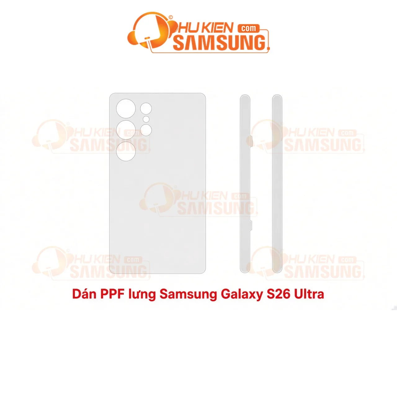 Dán PPF lưng Samsung Galaxy S26 Ultra tại phukiensamsung.com