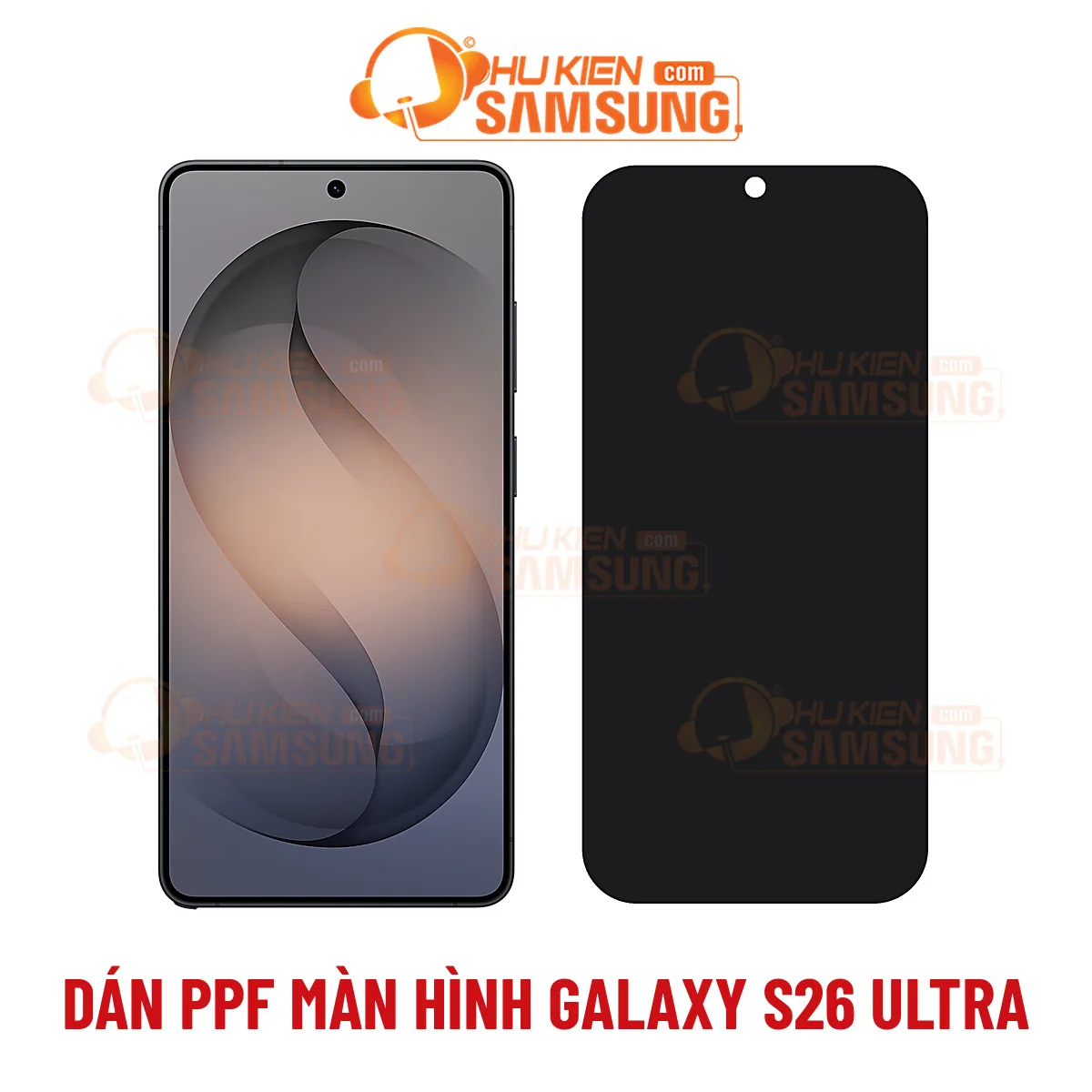Dán PPF màn hình Samsung Galaxy S26 Ultra – trong suốt tự phục hồi, nhám chống vân tay, UV, chống nhìn trộm_15