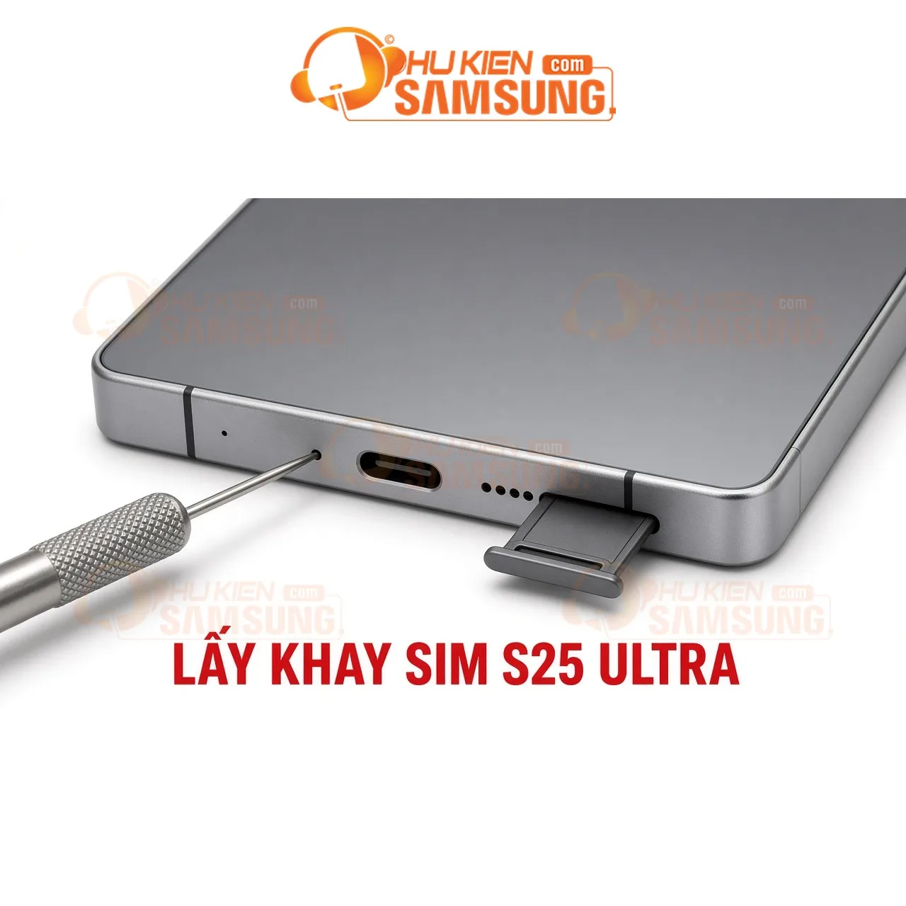 Thay khay sim Samsung Galaxy S25 Ultra chính hãng – lấy liền – Ejecting – phukiensamsung.com