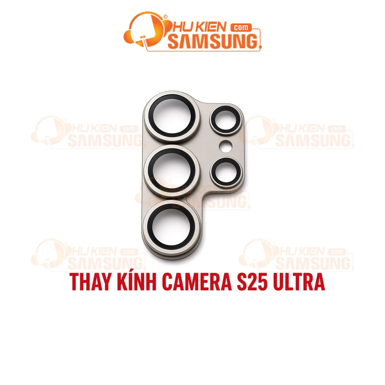 Thay kính camera Samsung Galaxy S25 Ultra chính hãng – lấy liền