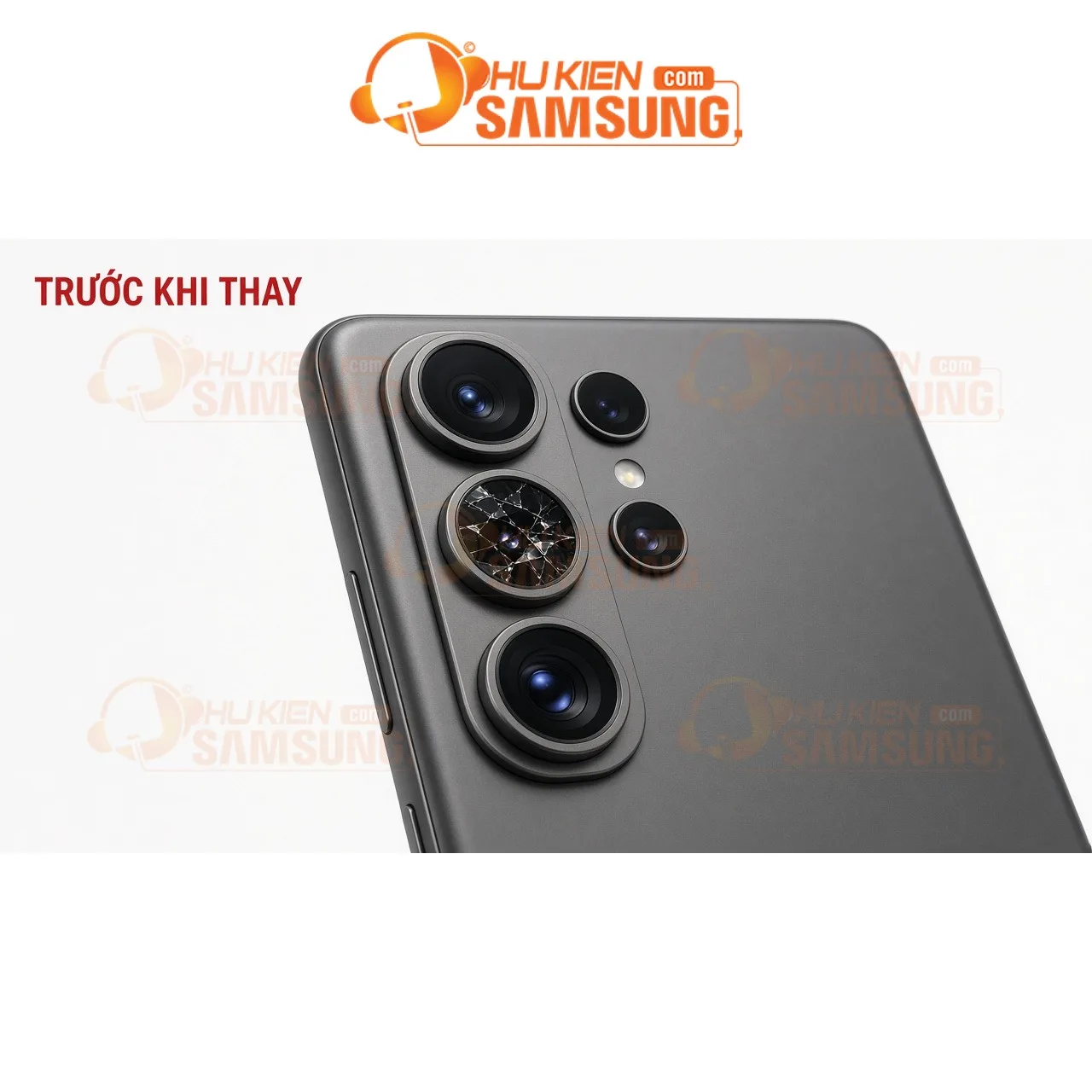 Thay kính camera S26 Ultra – trước khi thay
