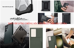 TOP 5 mẫu ốp lưng Samsung S23 Ultra chống sốc tốt nhất